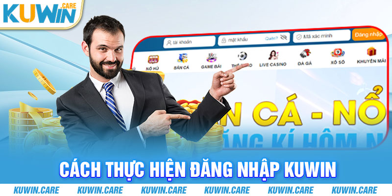 Đăng nhập Kuwin chỉ vài thao tác